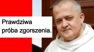 Prawdziwa próba zgorszenia. Tekst o. Augustyna Pelanowskiego czyta lektor.