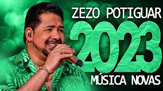 ZEZO POTIGUAR 2023 ( 20 MÚSICA NOVAS ) CD NOVO - REPERTÓRIO ATUALIZADO