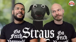 STRAYS Movie Review **SPOILER ALERT**