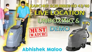 KARCHER BD-43/40 SCRUBBER I LIVE LOCATION UNBOXING AND DEMO I KARCHER SCRUBBER