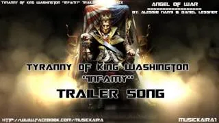 AC3: Tyranny of King Washington - INFAMY Trailer Song [ Angel of War ]