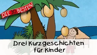 🥱 Drei Kurzgeschichten für Kinder (11 Min.) || Folge 7 - Gute Nacht Geschichten für Kinder