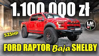 FORD RAPTOR BAJA SHELBY ZA PONAD MILION ZŁOTYCH