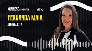 FERNANDA MAIA  | GLORIOSO CONNECTION #50