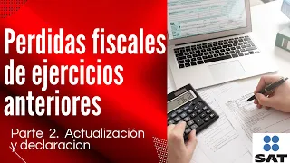 💡Actualización de Perdidas fiscales de ejercicios anteriores [Declaracion anual de personas fisicas]