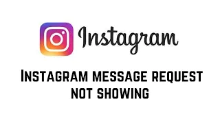 Instagram Message Request Not Showing | Instagram Messages