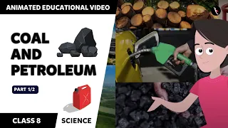 Coal And Petroleum - Full Chapter | Class 8 Science Chapter 5 | TicTacLearn English | Class 8