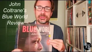Unwrapping and first take on John Coltrane's Blue World