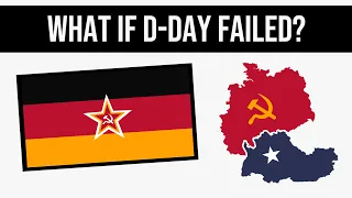 What If D-Day Failed? | Alternate History
