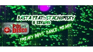 Basta feat. Stachursky - 8 Sekund (Freaky Boys Dance Remix) (Audio)