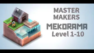 Mekorama - Master Makers -  Walkthrough Level 1-10 All Stars