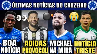 💣😡 INACREDITÁVEL: ADIDAS VOLTA A PROVOCAR O CRUZEIRO ! MICHAEL NO RADAR, AVANÇO POR MINA.