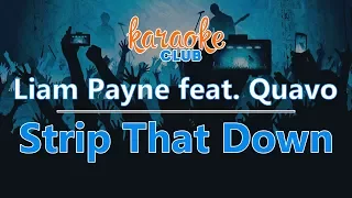 Liam Payne - Strip That Down (ft. Quavo) (Karaoke Version)