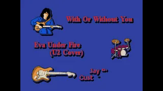 With Or Without You - Eva Under Fire (U2 Cover) (Karaoke)