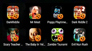 Dark Riddle,Mr Meat,Poppy Playtime 3,Dark Riddle 2,Scary Teacher 3d,The Baby In Yellow,Evil Nun Rush