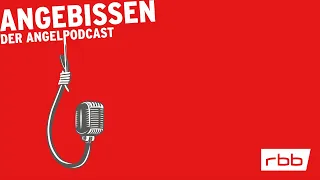 Angebissen! Episode 2 | Zu Besuch beim Oderspreeangler (Audiopodcast)