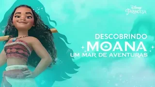 Descobrindo Moana: Um Mar de Aventuras | Disney Princesa