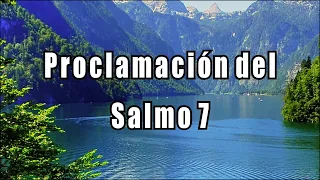 Salmo 7 "Líbrame de mis perseguidores" Proclamación del Salmo con Letra. Biblia Latinoamericana