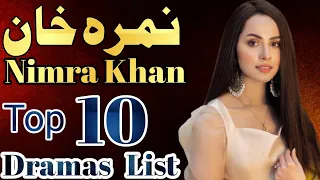 Nimra Khan Top 10 Dramas List | nimra khan dramas