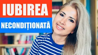 IUBIREA NECONDITIONATA | MIT SAU REALITATE?