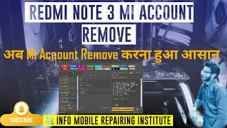 Redmi Note 3/3pro Mi Account Remove|How to remove Mi account|Mi account unlock/remove by Unlock tool