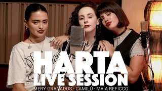 Mery Granados, Camilú, Maia Reficco | Harta - Live Session