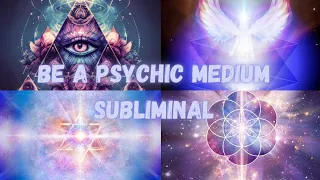 Become a Psychic Medium + Communicate with Spirits Subliminal (Uses Binaural beats)