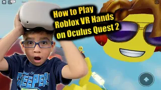 How to play Roblox VR Hands on the Oculus Quest 2!