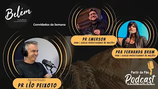 Pra. Fernanda Brum e Pr. Emerson Pinheiro - Podcast Partir do Pão #37