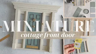 Miniature Dollhouse Ultimate Front Door Transformation- (Bramble Cottage) Detailed Tutorial
