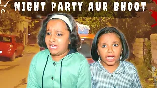 Raat Ko Party Aur Bhoot