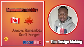 Remembrance Day Design || The Design Making (in less than 5 minutes)