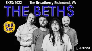 2022-08.23 The Beths @ The Broadberry (Richmond, VA) | [FULL SET]