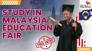EDUCATION MALAYSIA GLOBAL SERVICES (EMGS) | STUDY IN MALAYSIA FAIR, KENYA