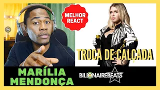 MELHOR REACT | Marília Mendonça - Troca de Calçada | Gringo Reagindo