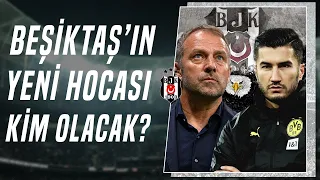 Beşiktaş'ın Yeni Teknik Direktörü Kim Olacak? İşte Beşiktaş'taki Son Gelişmeler