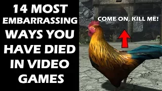 14 Most Embarrassing Ways YOU Have Died In Video Games