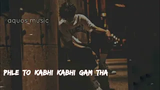 Phle to kabhi kabhi gam tha 💔💌 (slowed x reverb) new songs