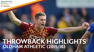 THROWBACK HIGHLIGHTS: Oldham Athletic 1 2 Bradford City