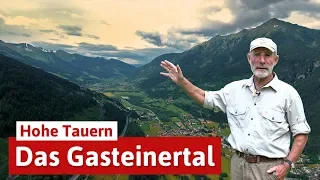 Das Gasteinertal - Naturspektakel, Erholung und Genuss