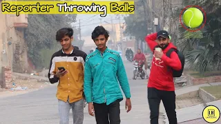 Reporter Throwing Balls - Pranks in Pakistan |Lahorianz|