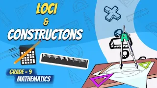 Loci & Constructions - Mathematics | Grade 9- National Curriculum -  English Medium