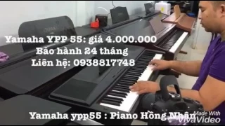 chăc ai đó sẻ về conver _PIANO YAMAHA YPP55 _tại piano hồng nhân