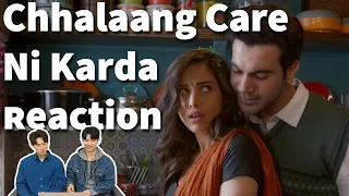 Love and Hate Chhalaang Reaction | Care Ni Karda