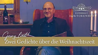 Georg liest … zwei Gedichte über Weihnachtszeit