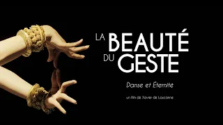 LA BEAUTÉ DU GESTE - Danse et Éternité, Bande Annonce (2024)