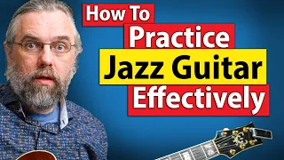 What Is Effective Jazz Practice And Are You Wasting Your Time?