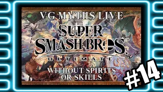 VG Myths Live - Smash Ultimate Hard 100% Without Spirits or Skills *DAY 14*