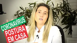 Série Alerta Saúde Sobre Coronavírus - Episódio 04: Prática - Postura em Casa