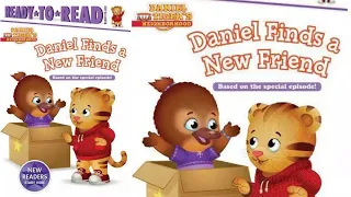 Daniel Finds a New Friend. || Read Aloud Book. || Daniel Tiger's Neighborhood.|| Read To Read Book.